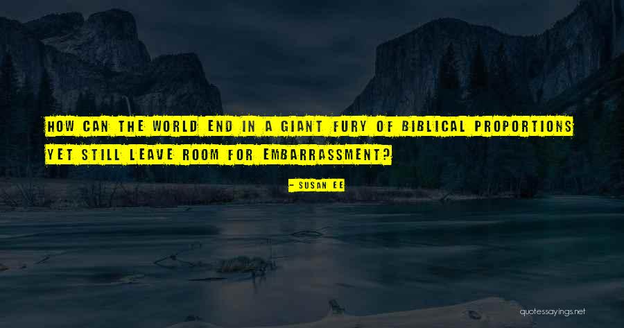 The End Of The World Quotes By Susan Ee The End Of The World Quotes By Susan Ee