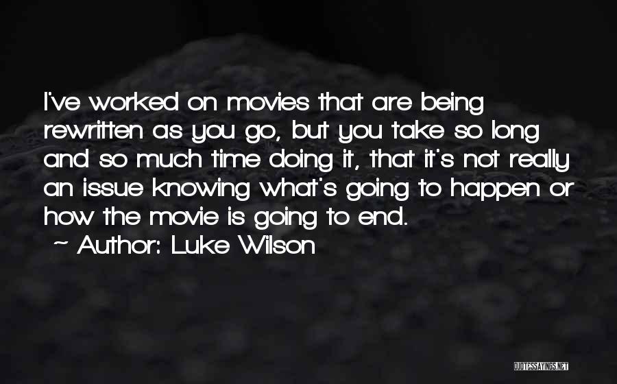 The End Of Time Movie Quotes By Luke Wilson