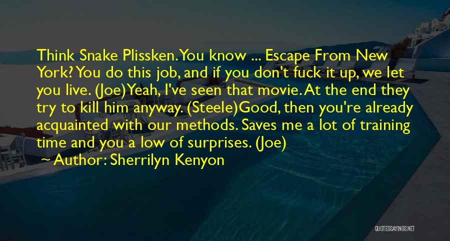 The End Of Time Movie Quotes By Sherrilyn Kenyon