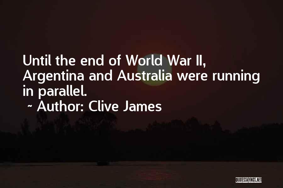 The End Of World War 1 Quotes By Clive James