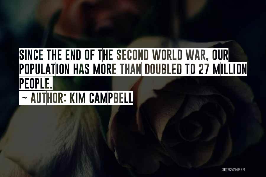The End Of World War 1 Quotes By Kim Campbell