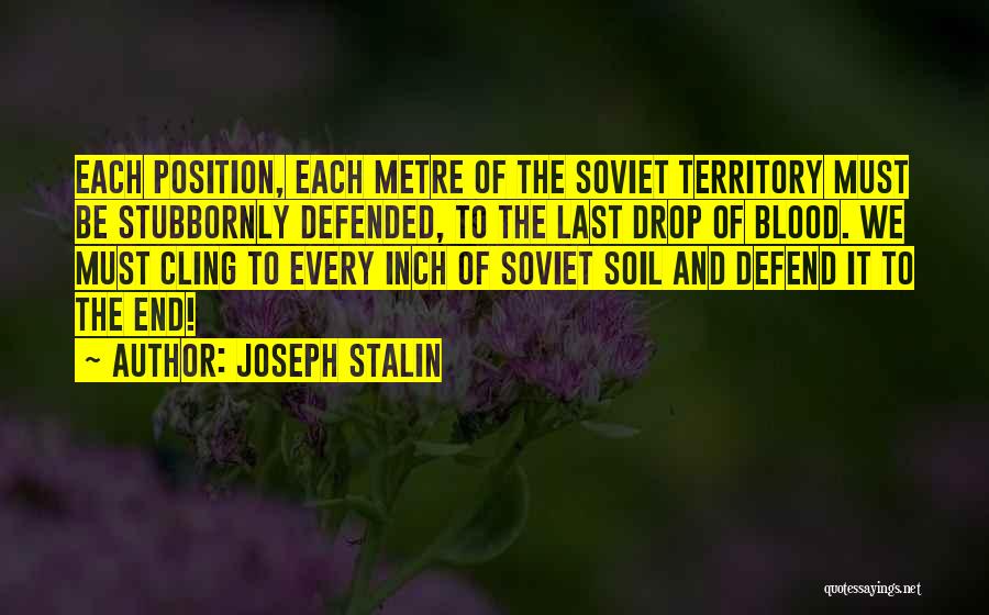 The End Of World War 2 Quotes By Joseph Stalin