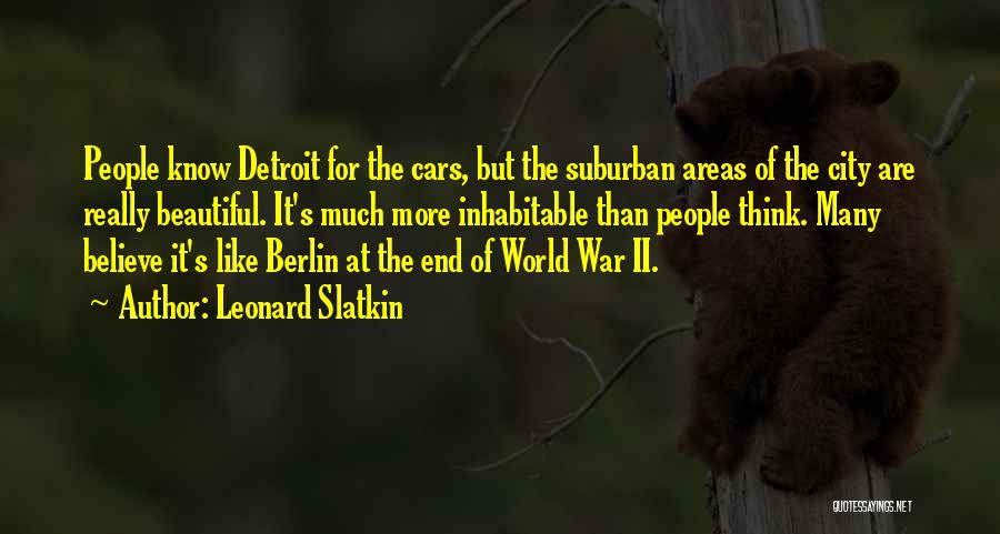 The End Of World War 2 Quotes By Leonard Slatkin