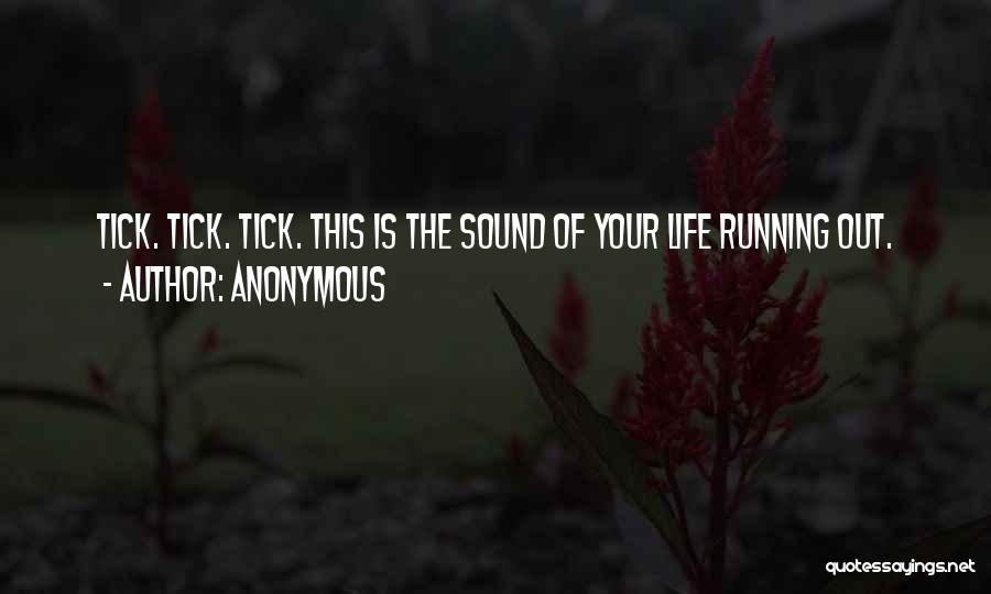 The End Of Your Life Quotes By Anonymous
