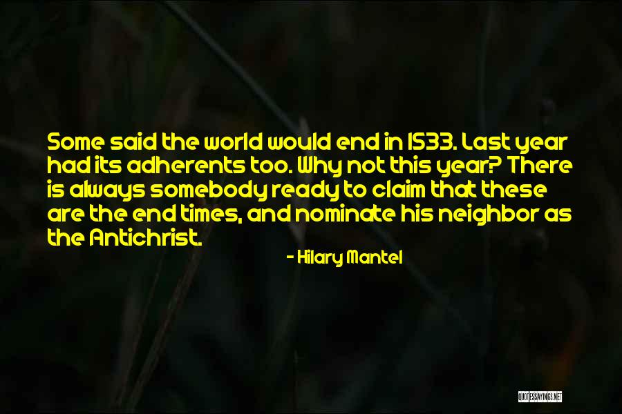 The End Times Quotes By Hilary Mantel The End Times Quotes By Hilary Mantel