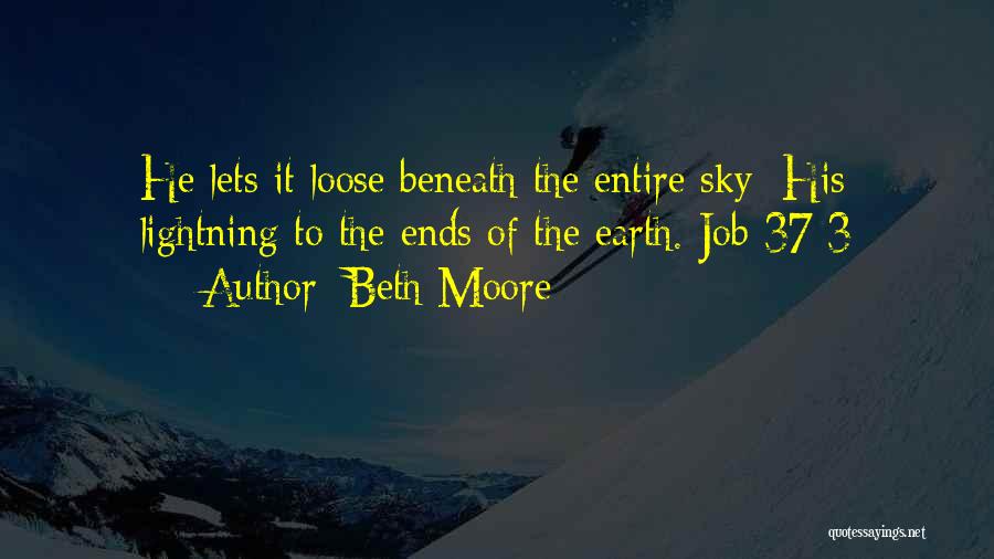 The Ends Of The Earth Quotes By Beth Moore