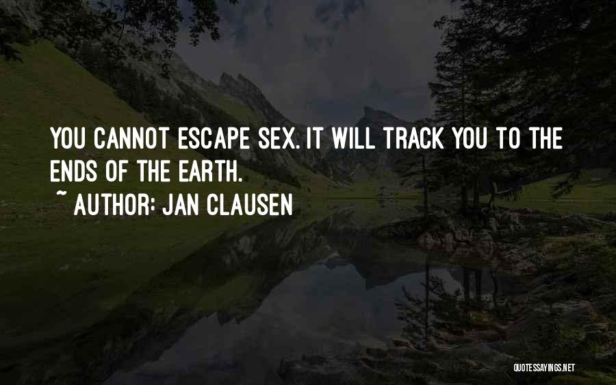 The Ends Of The Earth Quotes By Jan Clausen