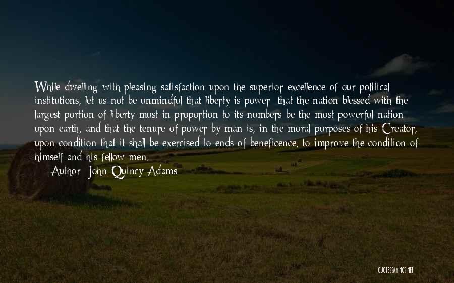 The Ends Of The Earth Quotes By John Quincy Adams