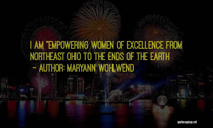 The Ends Of The Earth Quotes By Maryann Wohlwend