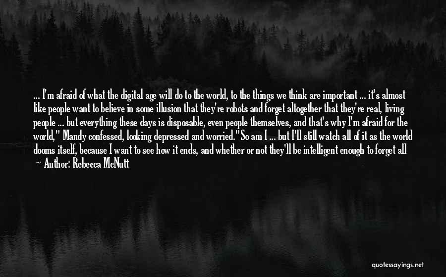 The Ends Of The Earth Quotes By Rebecca McNutt