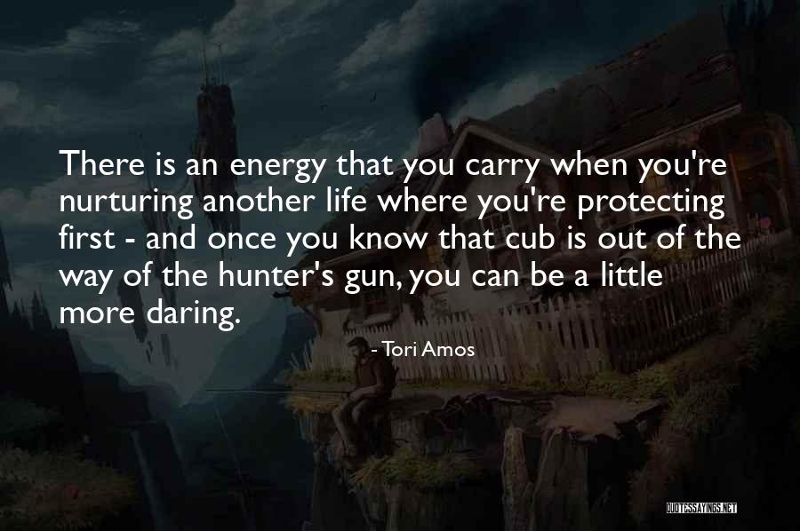 The Energy Of Life Quotes By Tori Amos The Energy Of Life Quotes By Tori Amos