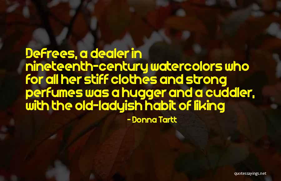 The Energy Scavengers Quotes By Donna Tartt The Energy Scavengers Quotes By Donna Tartt