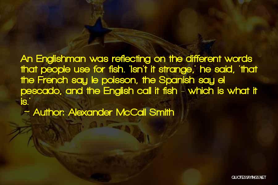 The English And The French Quotes By Alexander McCall Smith