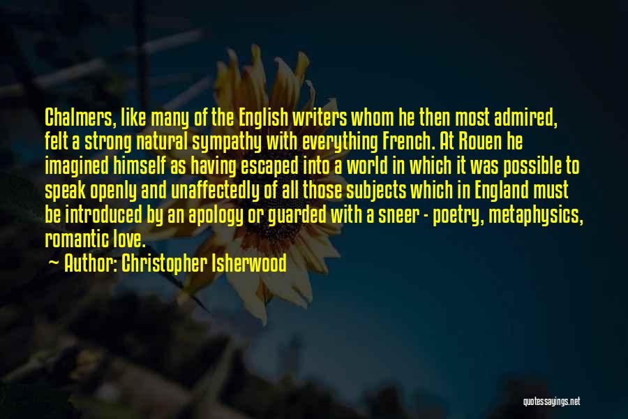 The English And The French Quotes By Christopher Isherwood