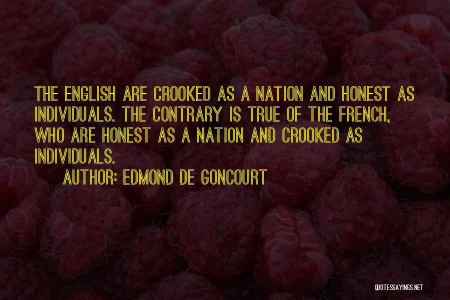 The English And The French Quotes By Edmond De Goncourt