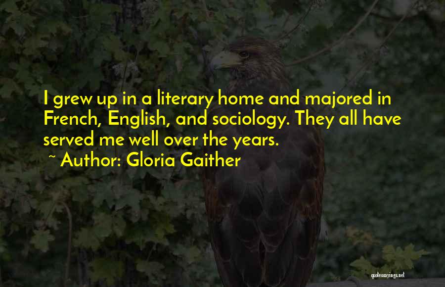 The English And The French Quotes By Gloria Gaither