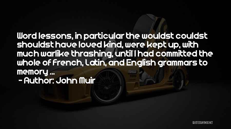 The English And The French Quotes By John Muir