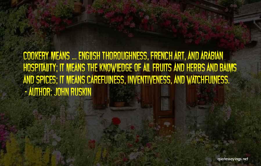 The English And The French Quotes By John Ruskin