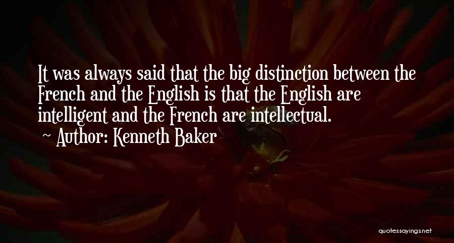 The English And The French Quotes By Kenneth Baker