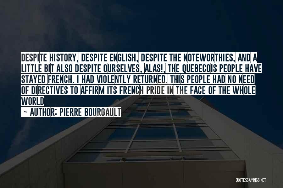 The English And The French Quotes By Pierre Bourgault