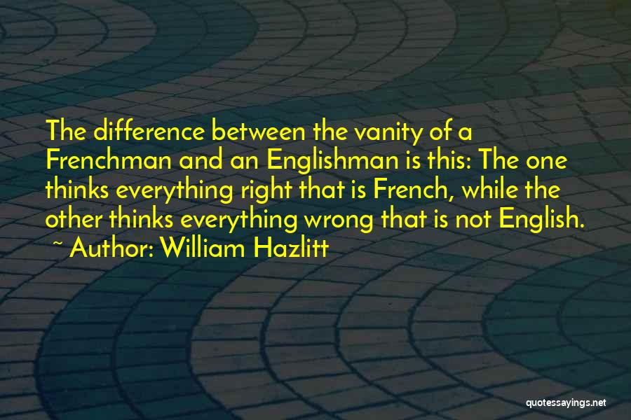 The English And The French Quotes By William Hazlitt