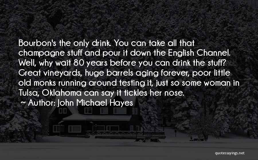 The English Channel Quotes By John Michael Hayes