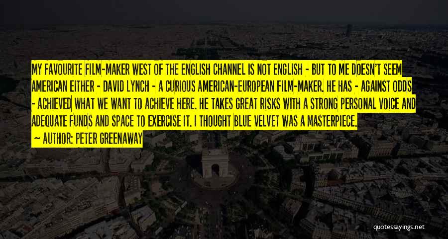 The English Channel Quotes By Peter Greenaway