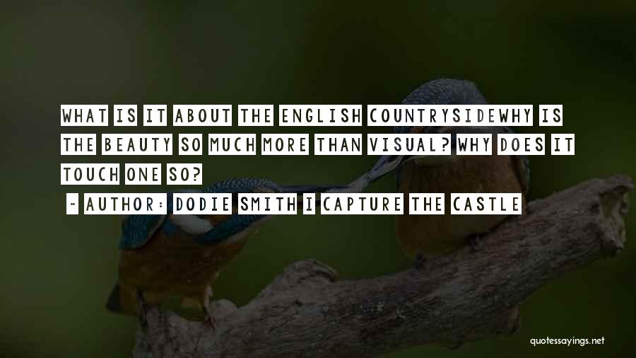 The English Countryside Quotes By Dodie Smith I Capture The Castle