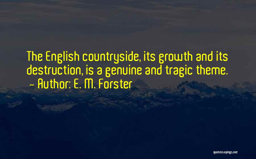 The English Countryside Quotes By E. M. Forster