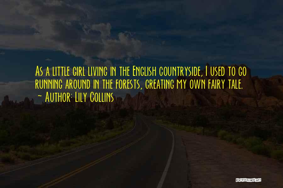 The English Countryside Quotes By Lily Collins