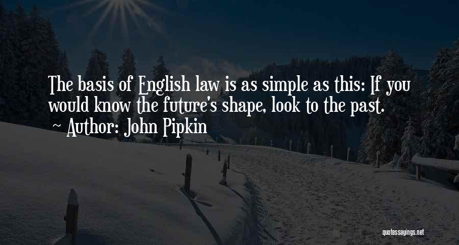 The English Legal System Quotes By John Pipkin