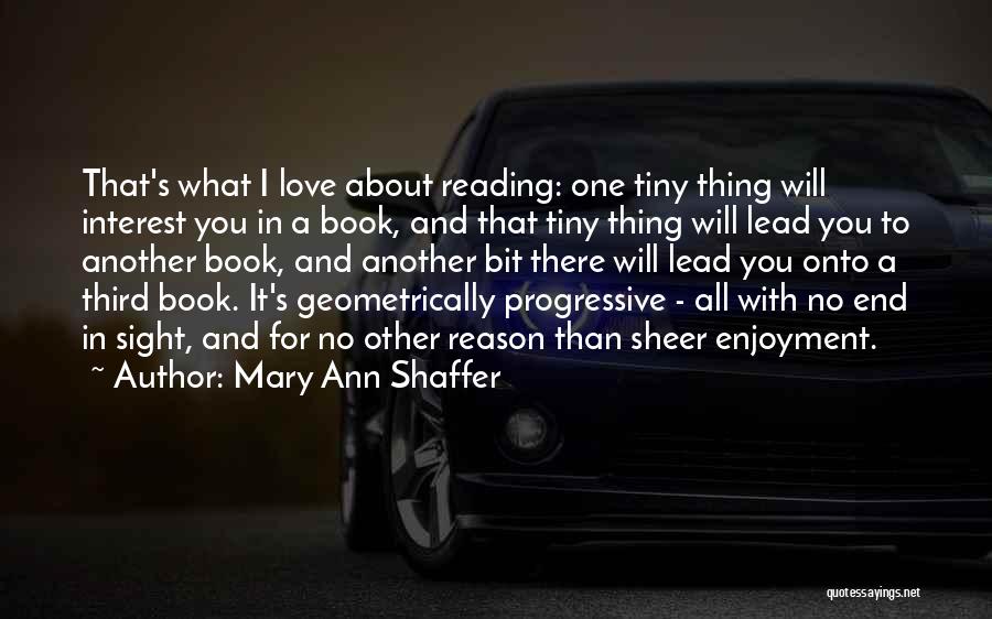 The Enjoyment Of Reading Quotes By Mary Ann Shaffer