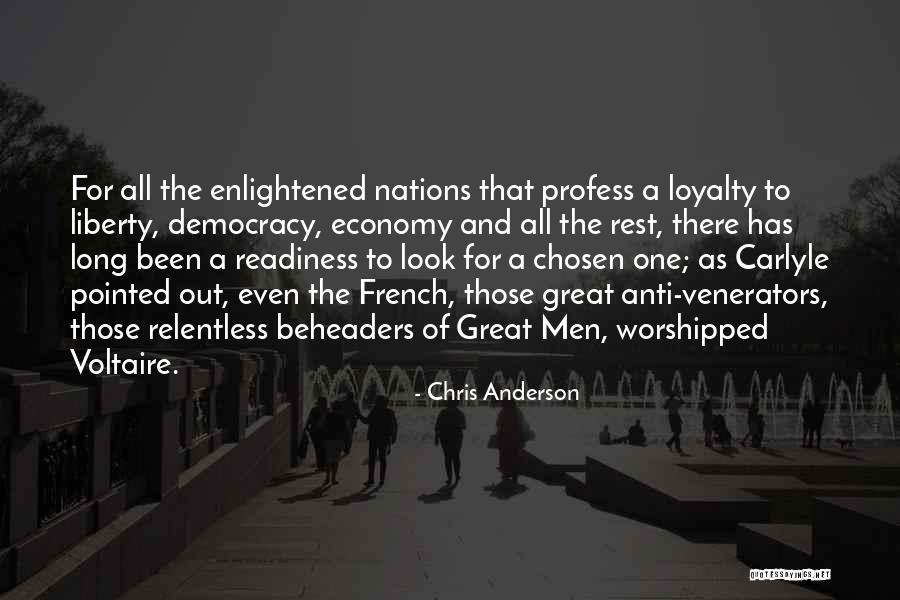 The Enlightened One Quotes By Chris Anderson The Enlightened One Quotes By Chris Anderson