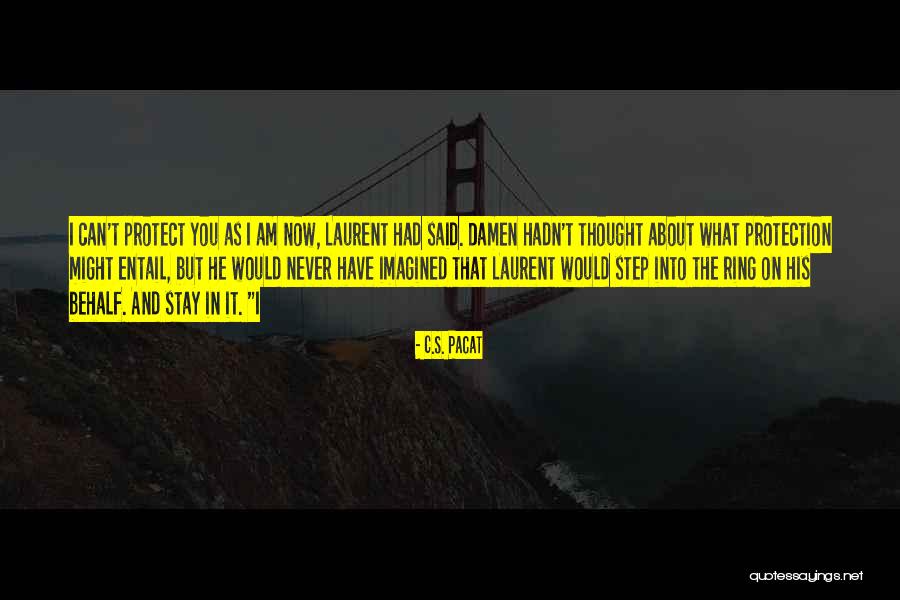 The Entail Quotes By C.S. Pacat The Entail Quotes By C.S. Pacat