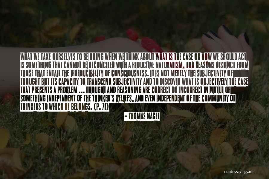 The Entail Quotes By Thomas Nagel The Entail Quotes By Thomas Nagel