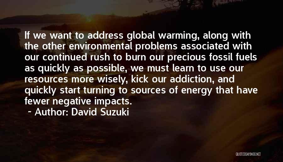 The Environmental Problems Quotes By David Suzuki
