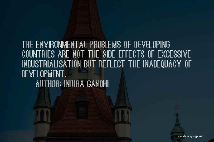 The Environmental Problems Quotes By Indira Gandhi