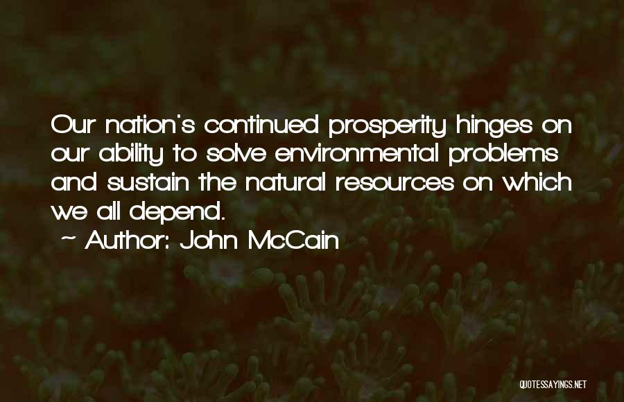 The Environmental Problems Quotes By John McCain