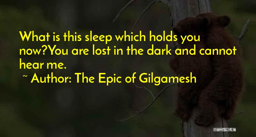 The Epic Of Gilgamesh Quotes 2028406