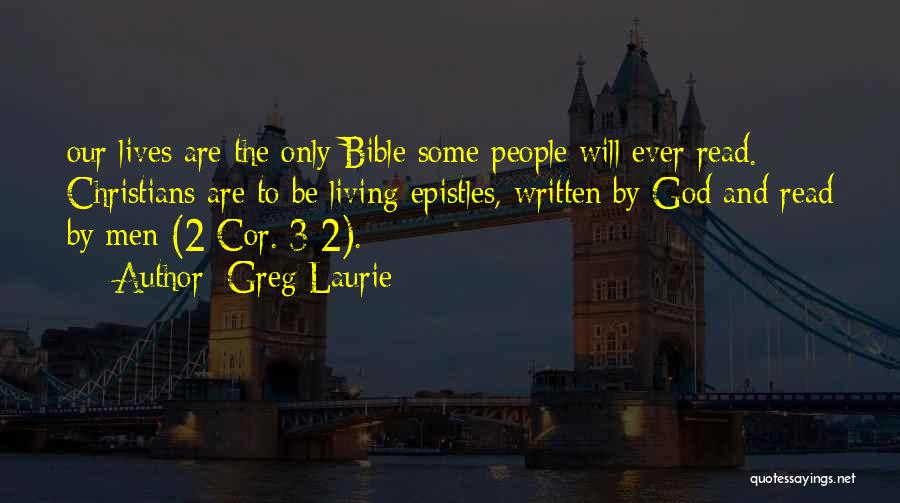 The Epistles Quotes By Greg Laurie