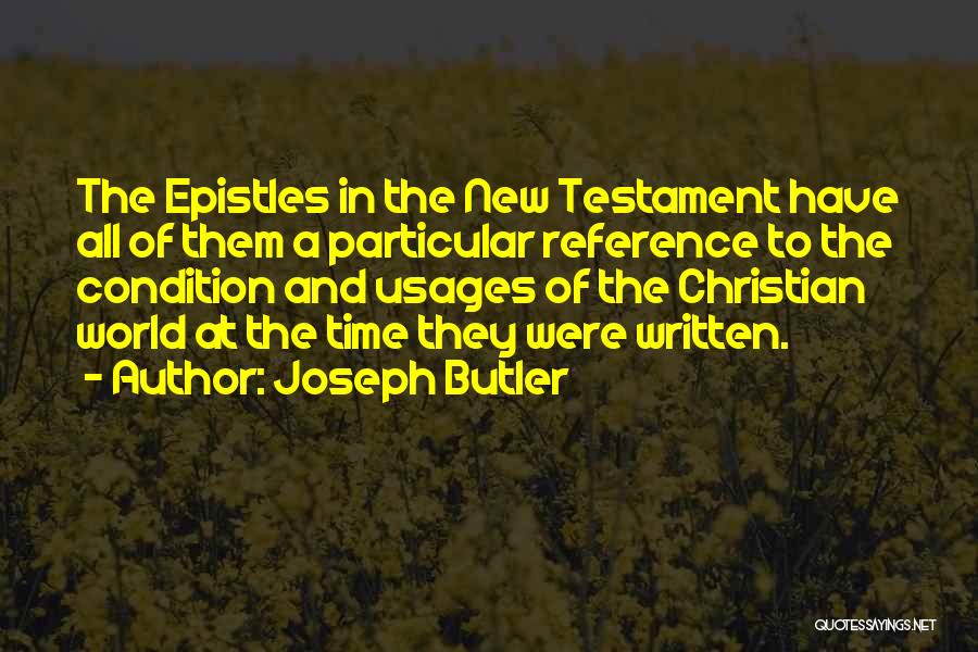 The Epistles Quotes By Joseph Butler