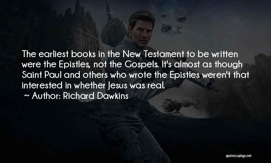 The Epistles Quotes By Richard Dawkins