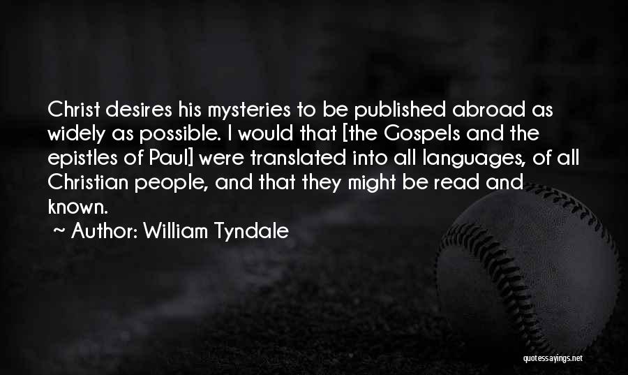 The Epistles Quotes By William Tyndale