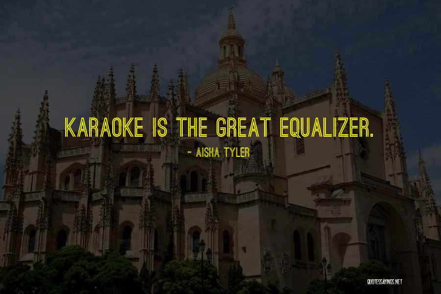 The Equalizer Quotes By Aisha Tyler The Equalizer Quotes By Aisha Tyler