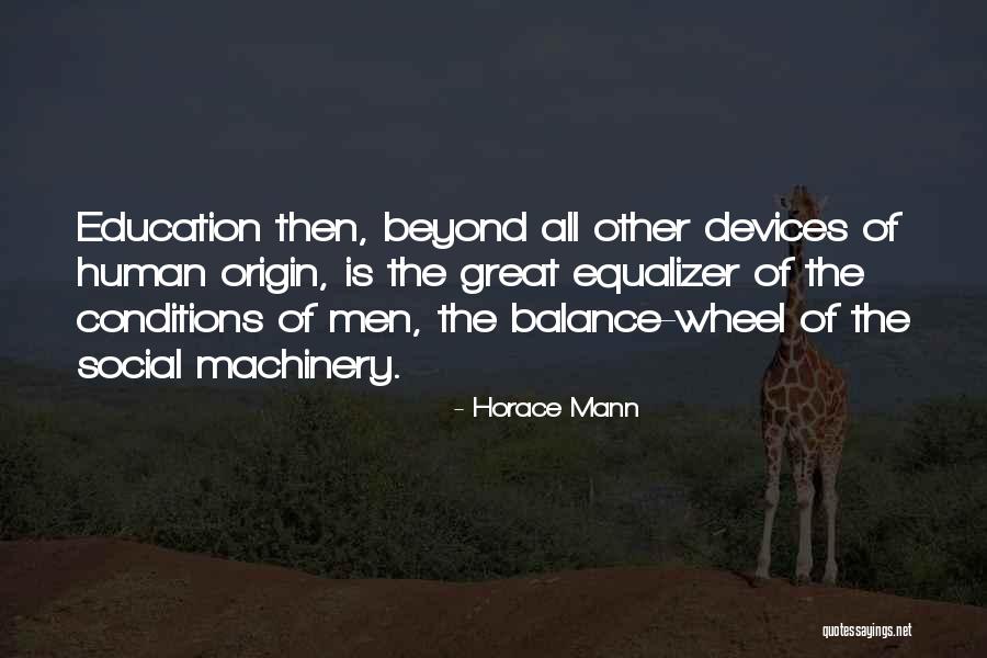The Equalizer Quotes By Horace Mann The Equalizer Quotes By Horace Mann
