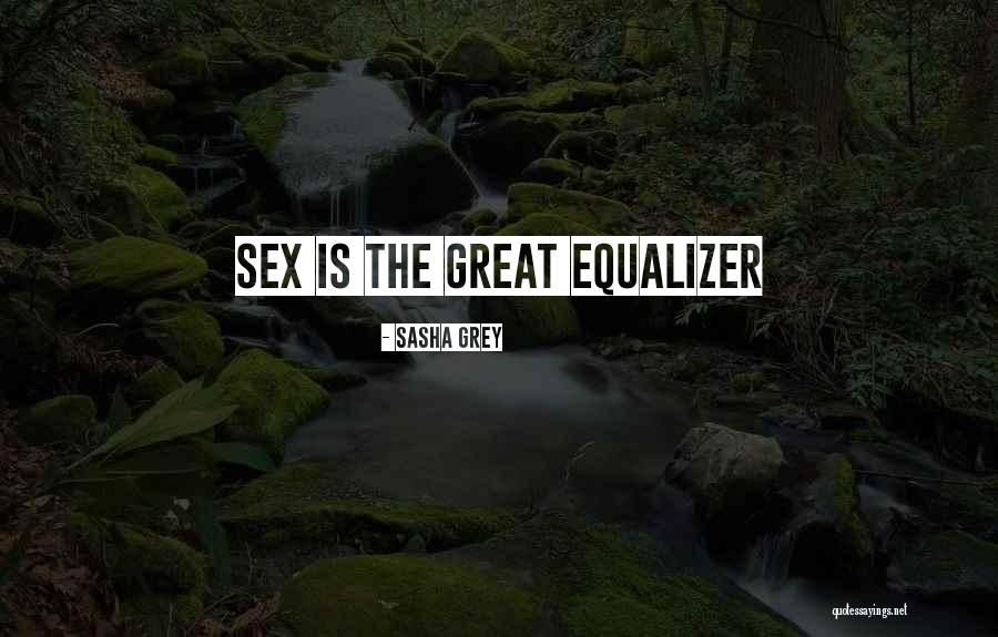 The Equalizer Quotes By Sasha Grey The Equalizer Quotes By Sasha Grey