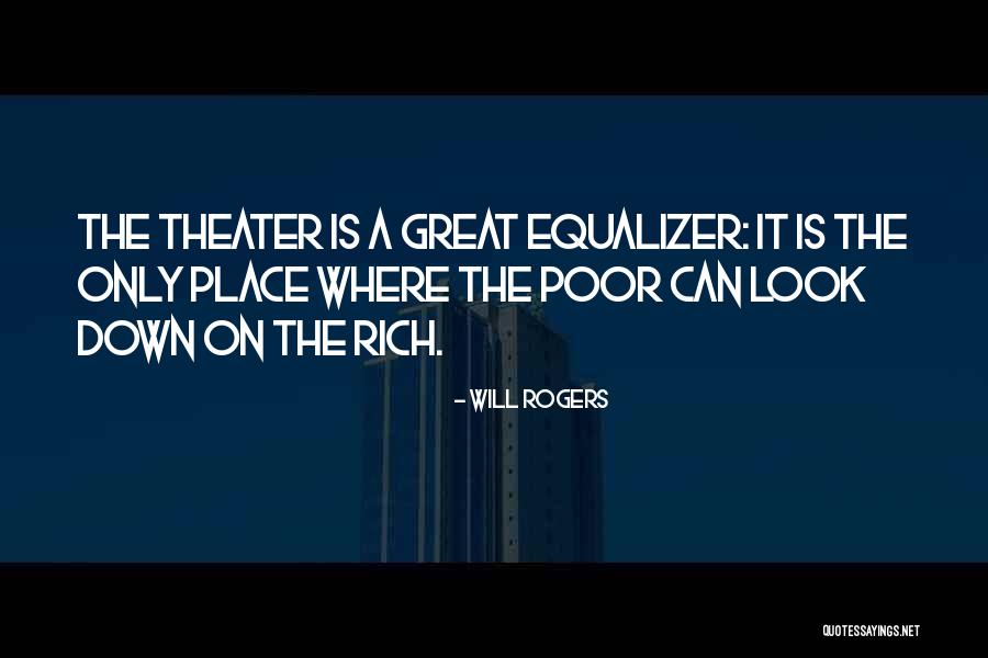 The Equalizer Quotes By Will Rogers The Equalizer Quotes By Will Rogers