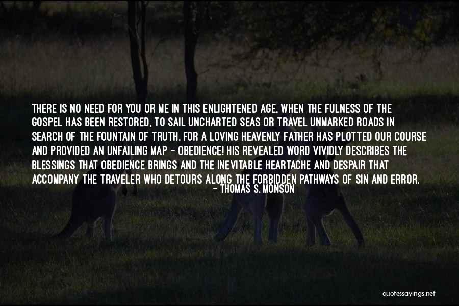 The Error Of Sin Quotes By Thomas S. Monson The Error Of Sin Quotes By Thomas S. Monson