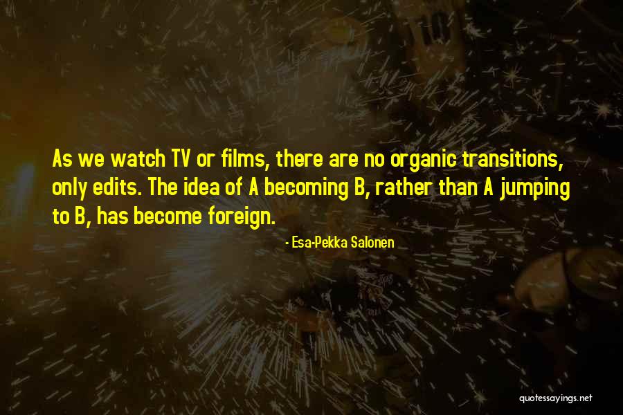 The Esa Quotes By Esa-Pekka Salonen The Esa Quotes By Esa-Pekka Salonen