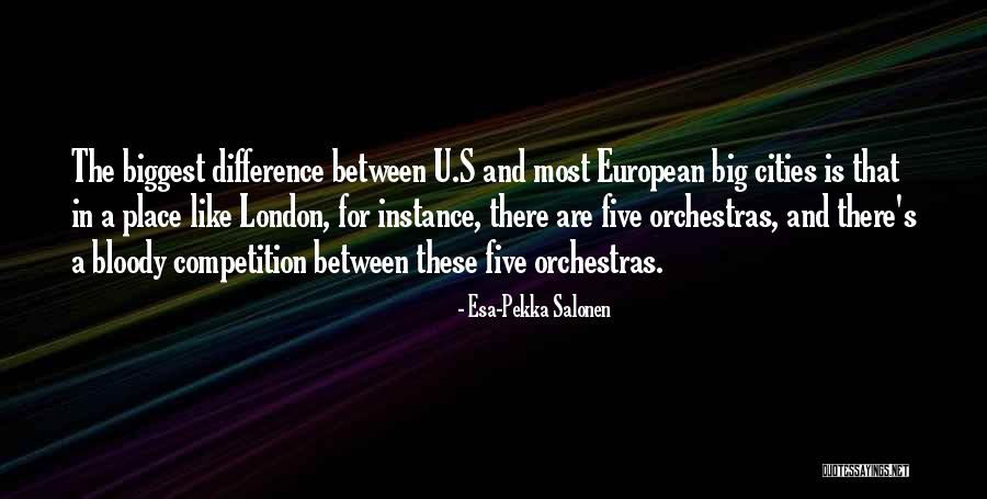 The Esa Quotes By Esa-Pekka Salonen The Esa Quotes By Esa-Pekka Salonen